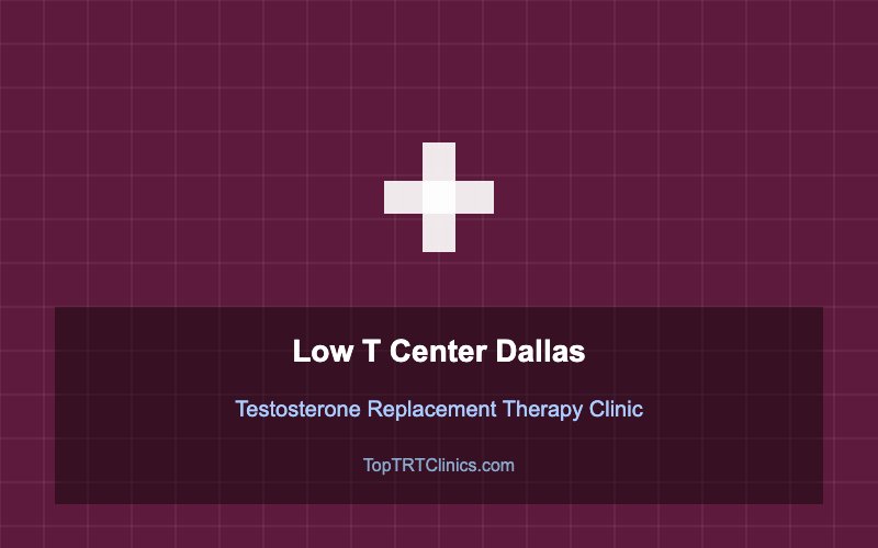 Low T Center Dallas
